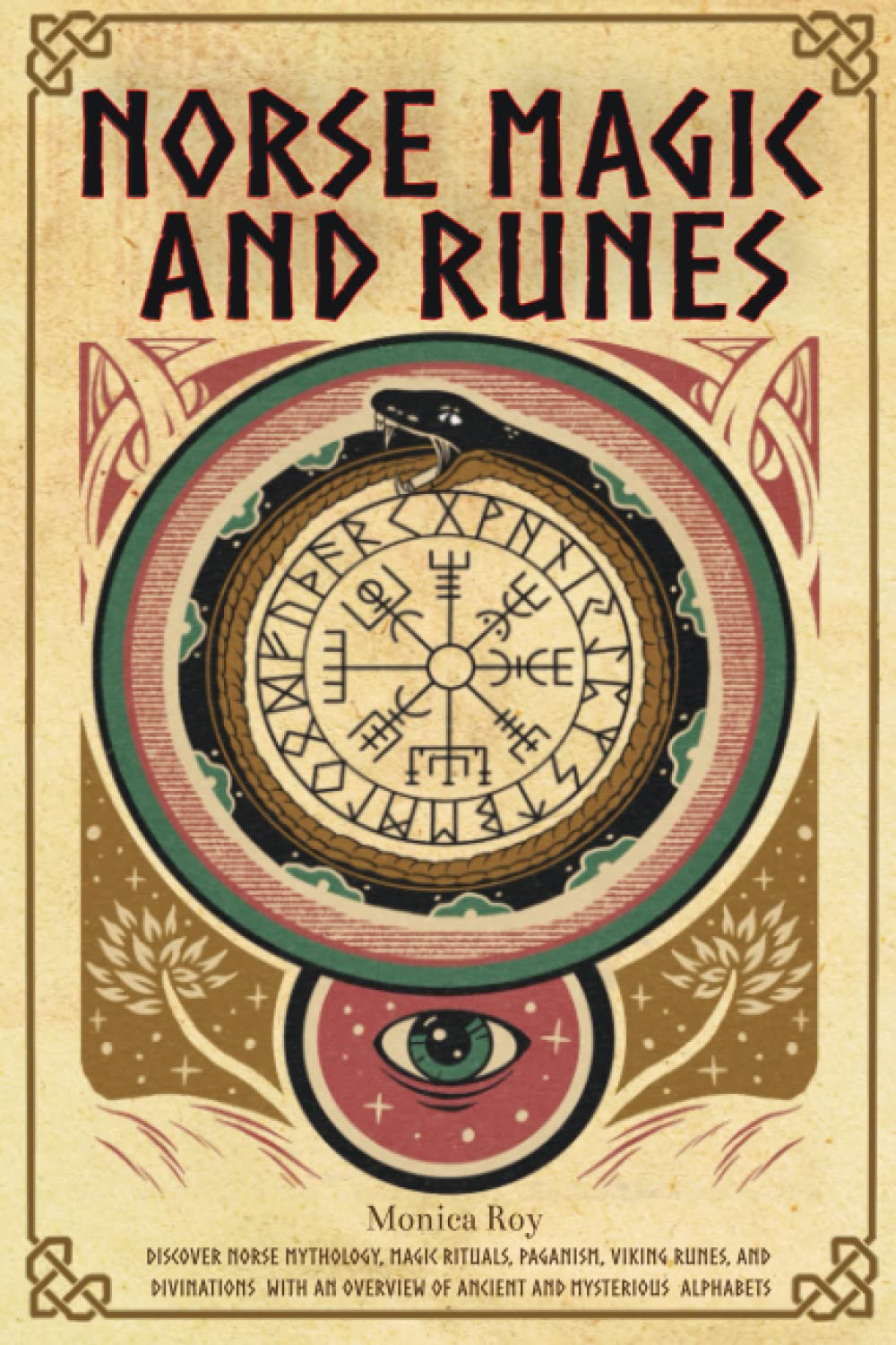 Norse Magic and Runes: Discover Norse Mythology, Magic Rituals, Paganism, Viking Runes, and Divinations with an Overview of Ancient and Mysterious Alphabets (Mythology and Paganism) Paperback – December 16, 2022