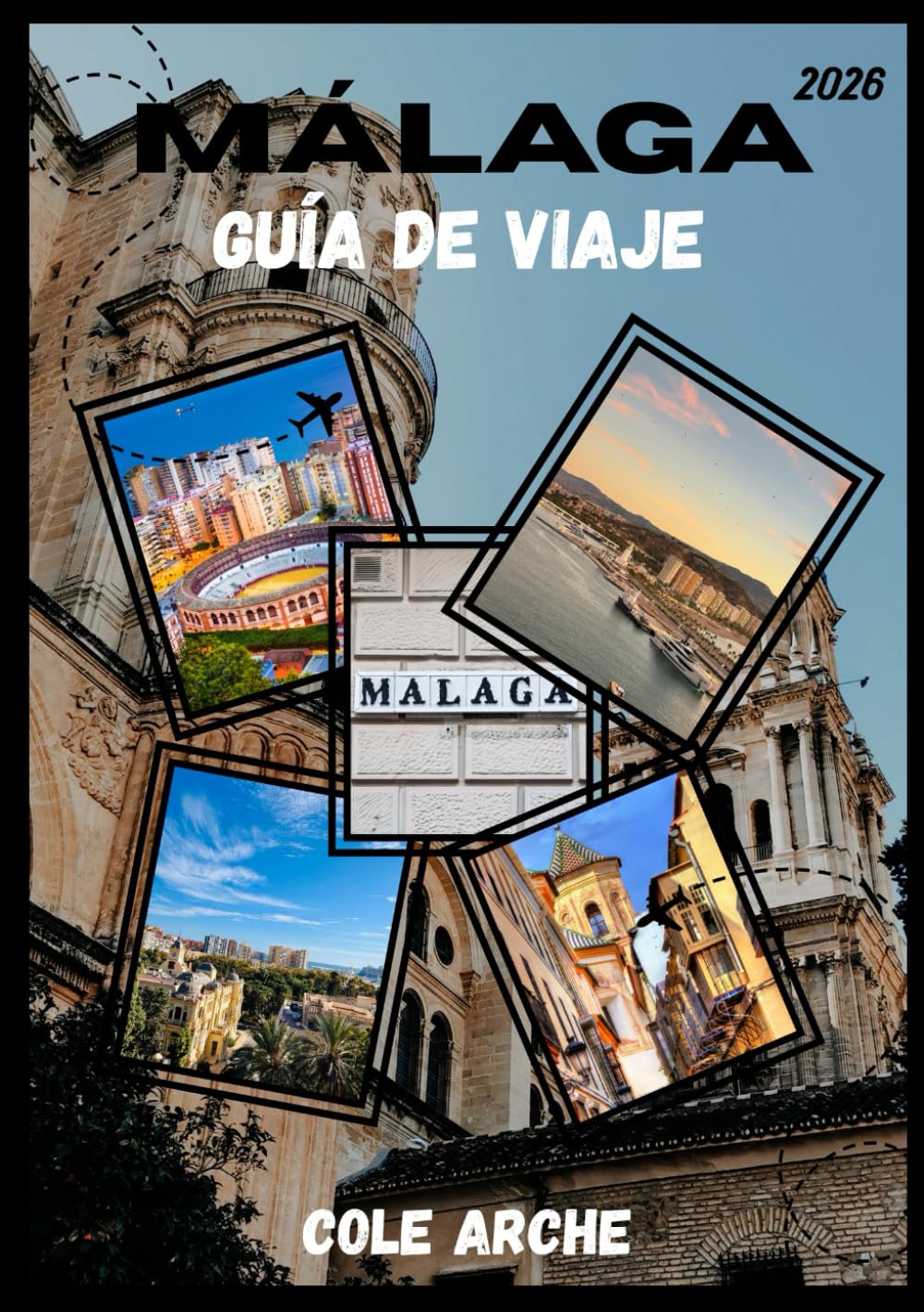 MÁLAGA GUÍA DE VIAJE 2026