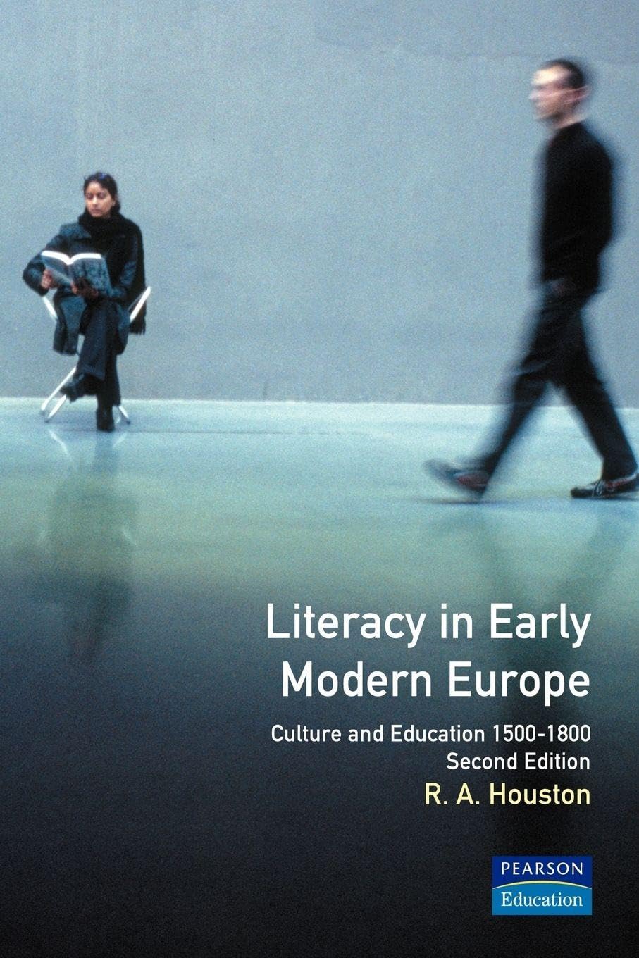 Literacy in Early Modern Europe: Culture and Education 1500-1800