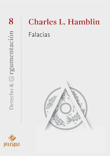 Falacias (Derecho &amp; Argumentación nº 8)
