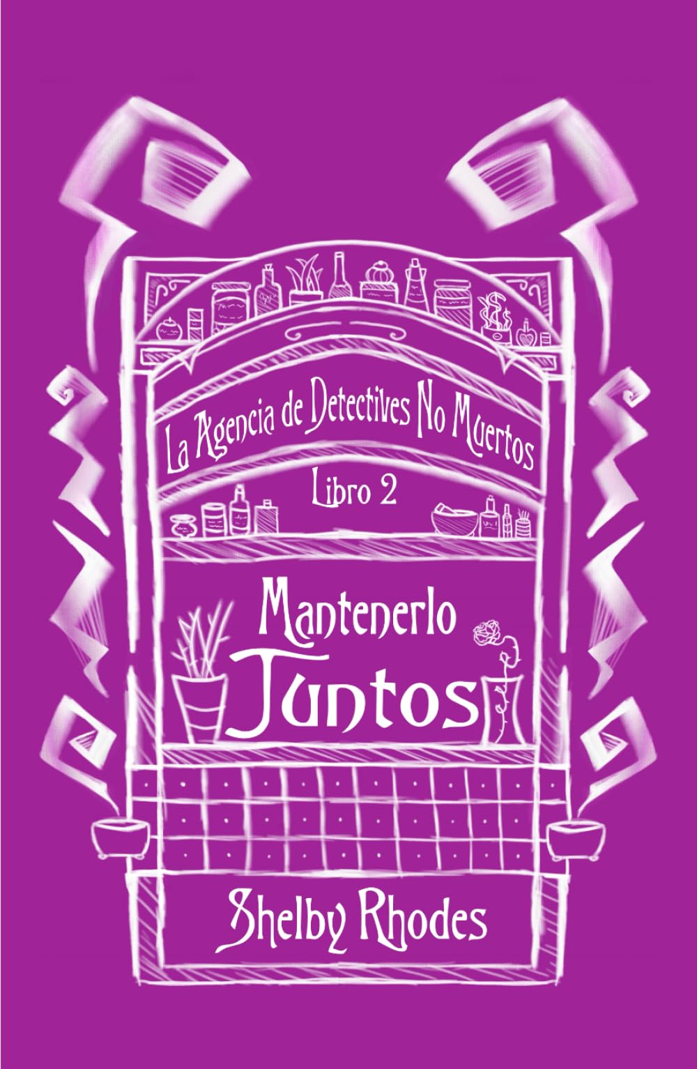 Mantenerlo Juntos (La Agencia de Detectives No Muertos)