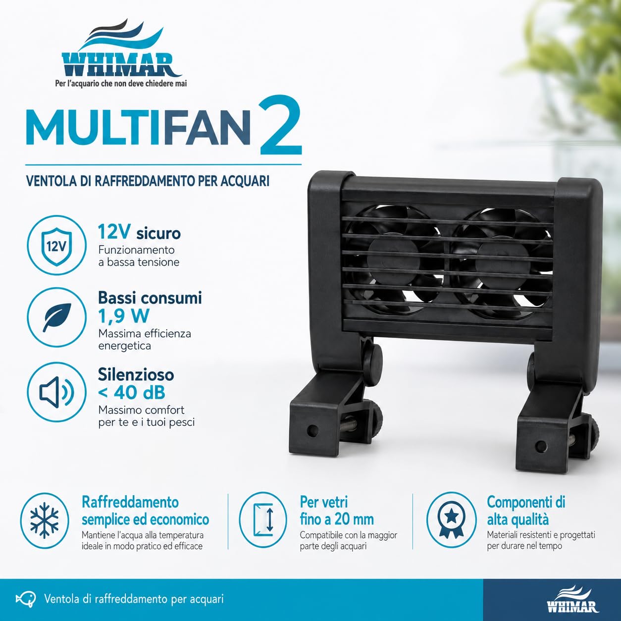 Whimar MultiFan 2 Ventola di Raffreddamento per Acquario, 2 Ventole 12V, Basso Consumo 1,9W, Silenziosa <40 Db, per Acquari 40-80 Litri, Supporto Regolabile per Vetro Fino a 20 mm