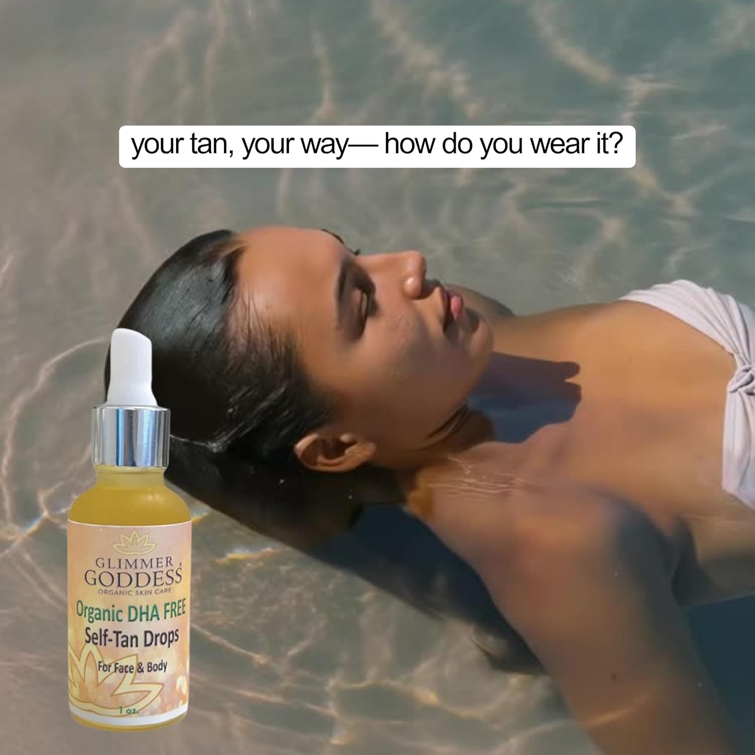 Glimmer Goddess Organic DHA-Free Self Tanning Drops, Unscented, 1 oz., Natural Gradual Tan, Vegan, Organic Ingredients, Hydrating Oils, Paraben-Free, Sulfate-Free - Image 4
