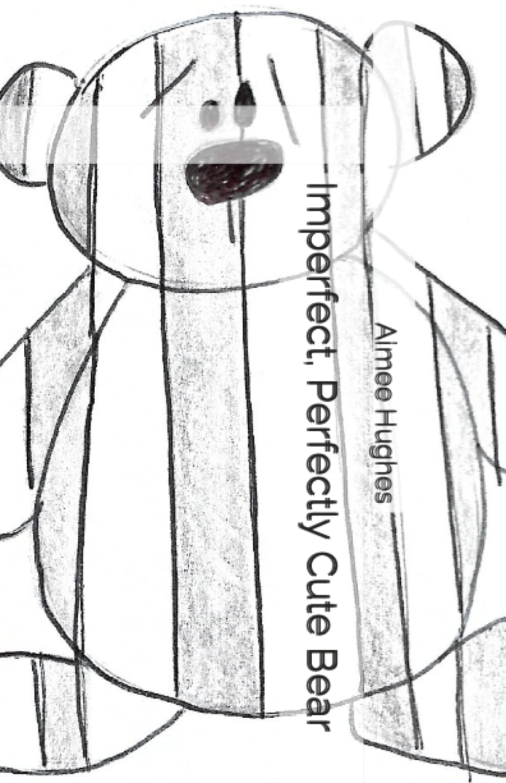 Imperfect, Perfectly Cute Bear