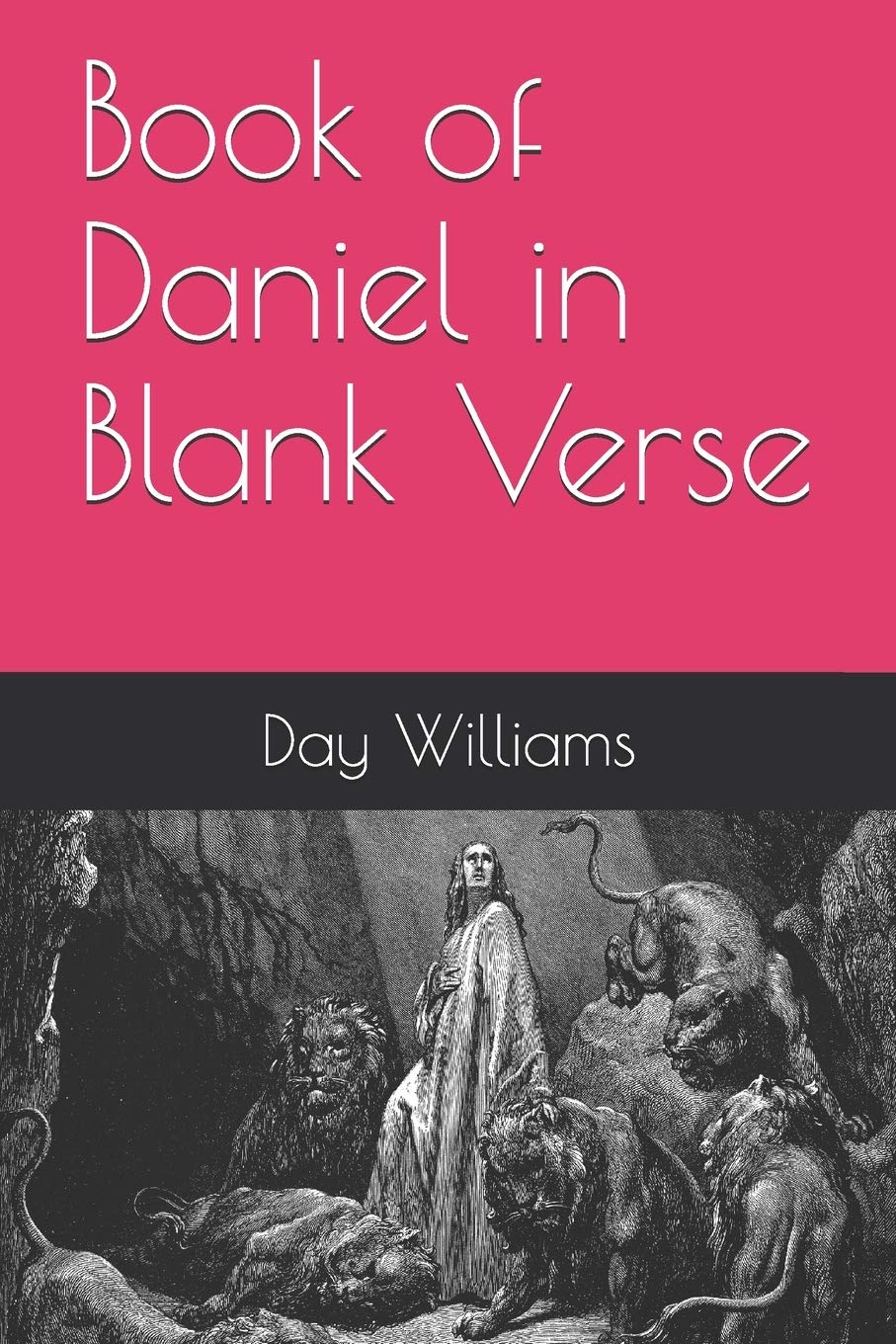 Book of Daniel in Blank Verse