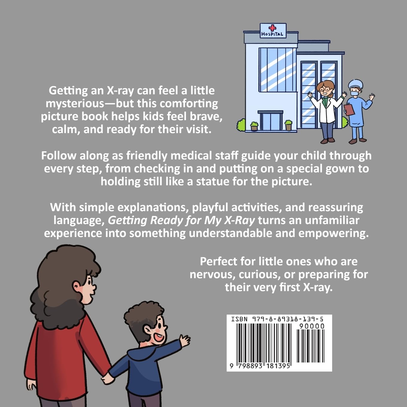 Getting Ready for My X-Ray: An X-Ray Book for Kids