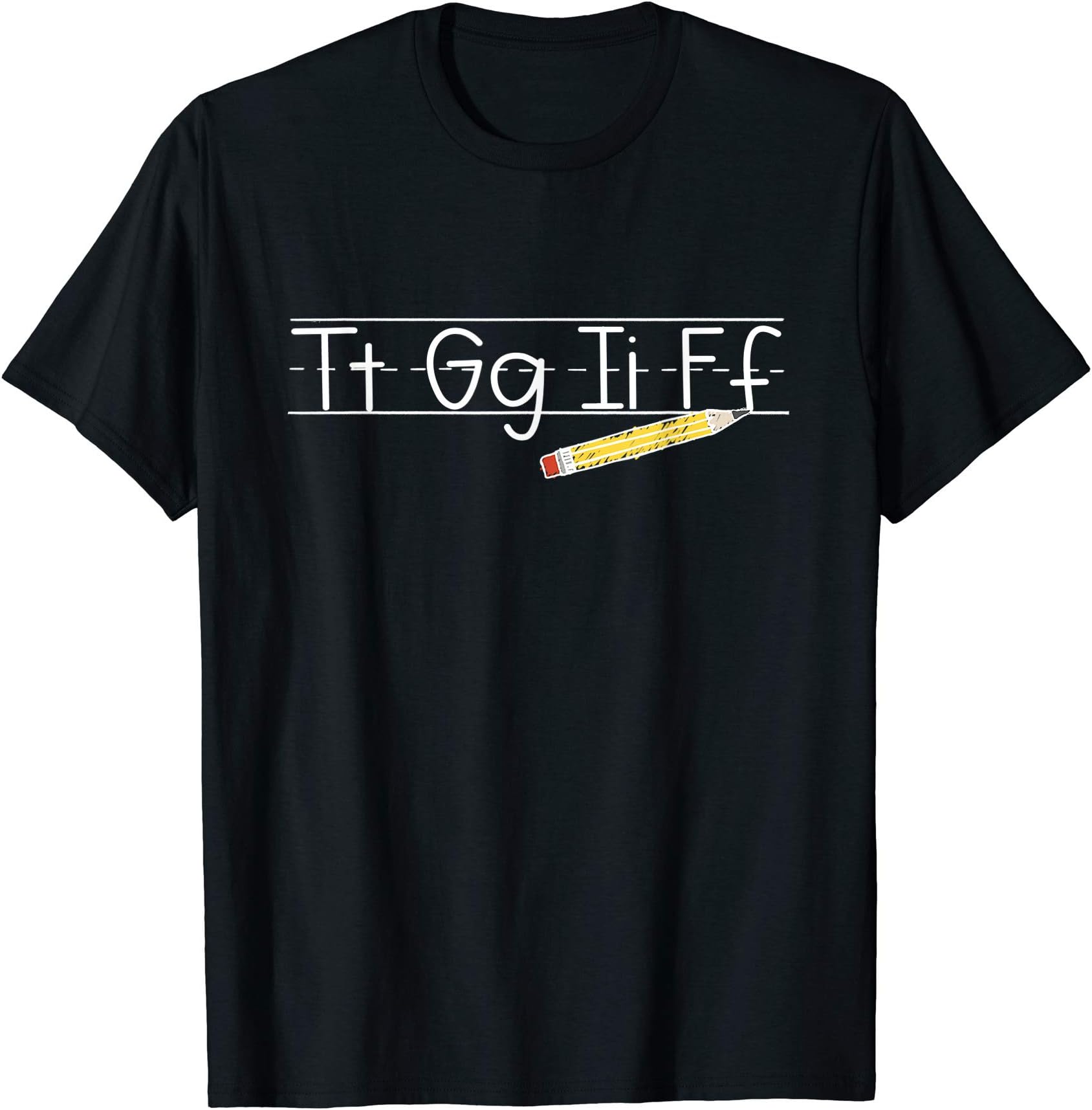 TLHM Funny Teacher ShirtsWomens TGIF - Tt Gg Ii Ff - Pencil Alphabet Funny Teachers T-ShirtOEKO-TEX STANDARD 100