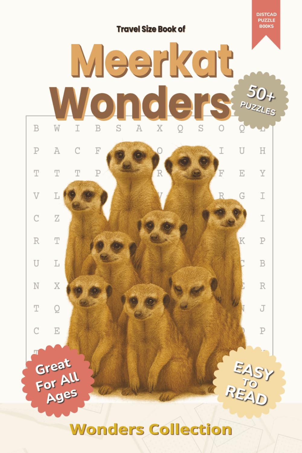 Meerkat Wonders Word Search Puzzle Book for Adults, Seniors & Kids: Packed with Fun and Challenging Animal-Themed Word Searches – 50+ Puzzles for All ... Anytime (Animal Wonders Word Search Series)