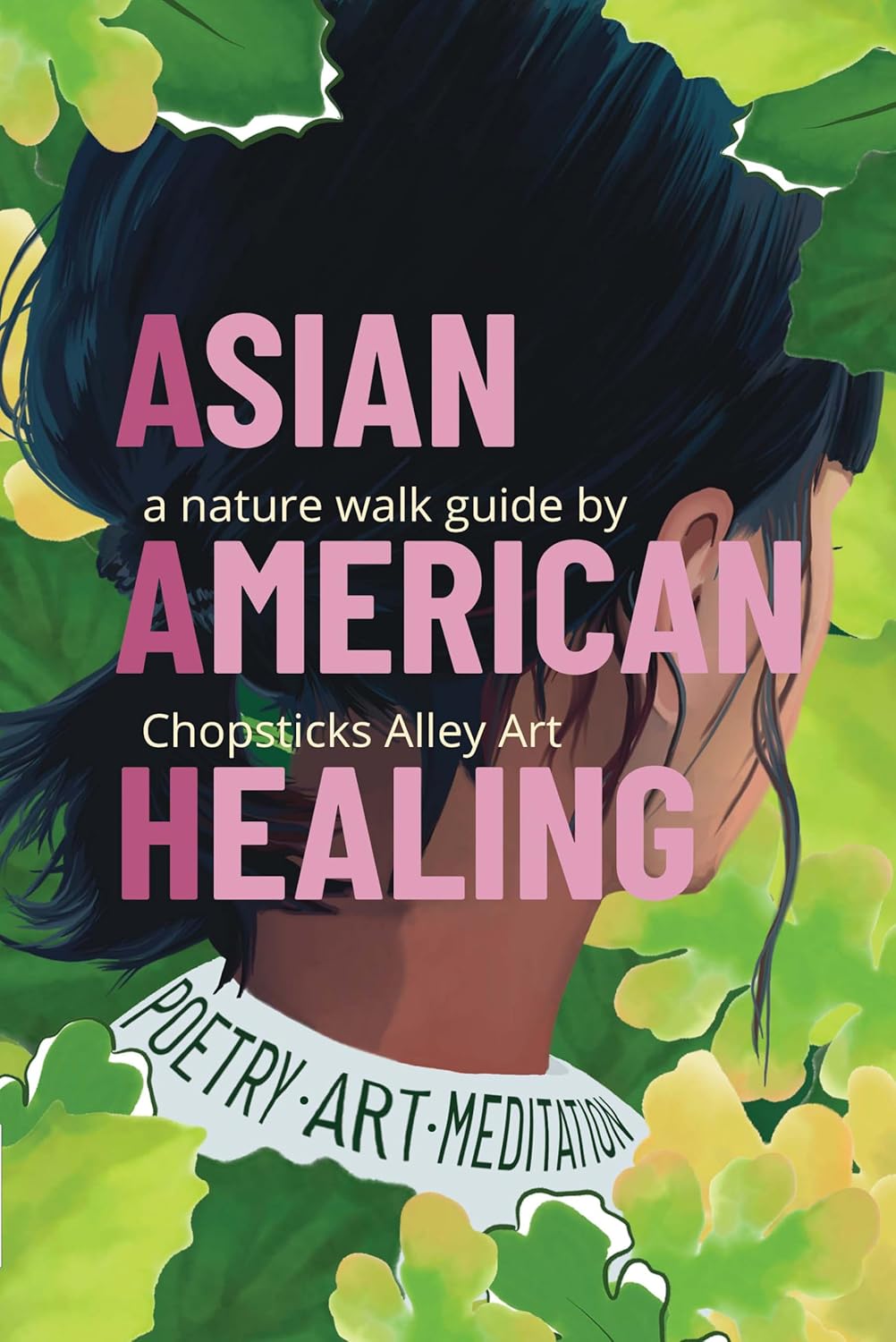 Asian American Healing Nature Walk Guide      Kindle Edition
