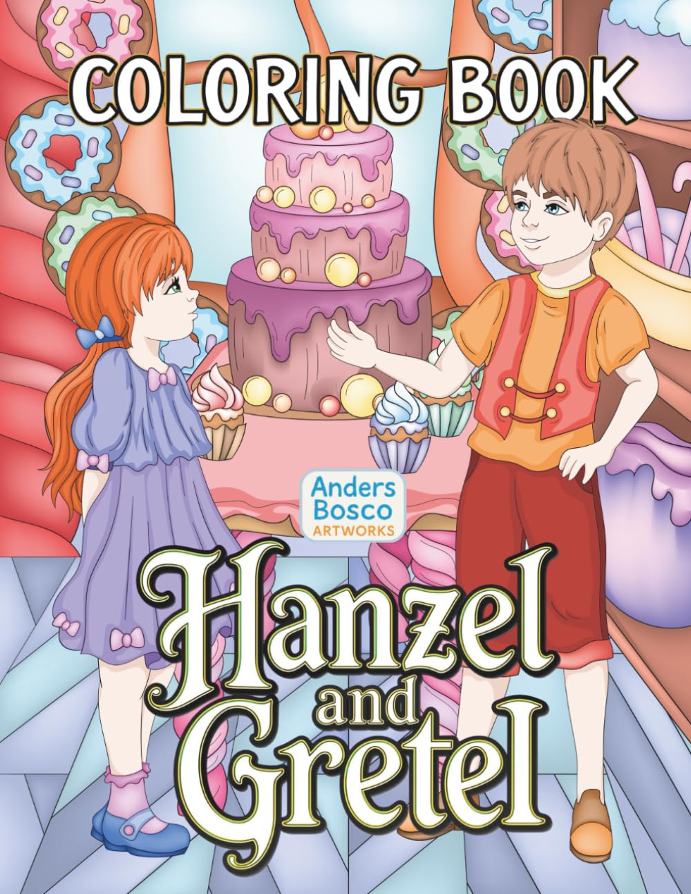 Hansel and Gretel Coloring Book: Color, Relax & Explore | 30 Enchanting Fairy Tale Scenes with Candy Houses, Magical Forests and Classic Adventures | ... Tales, Fantasy, Imagination & Storytelling