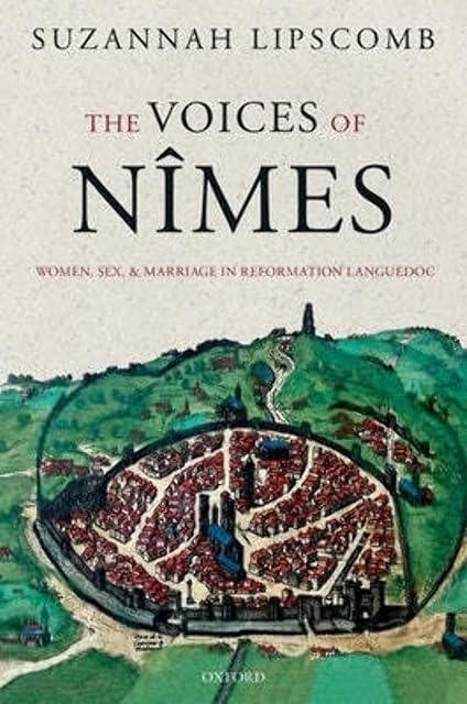 Portada de The Voices of Nîmes: Women, Sex, and Marriage in Reformation Languedoc