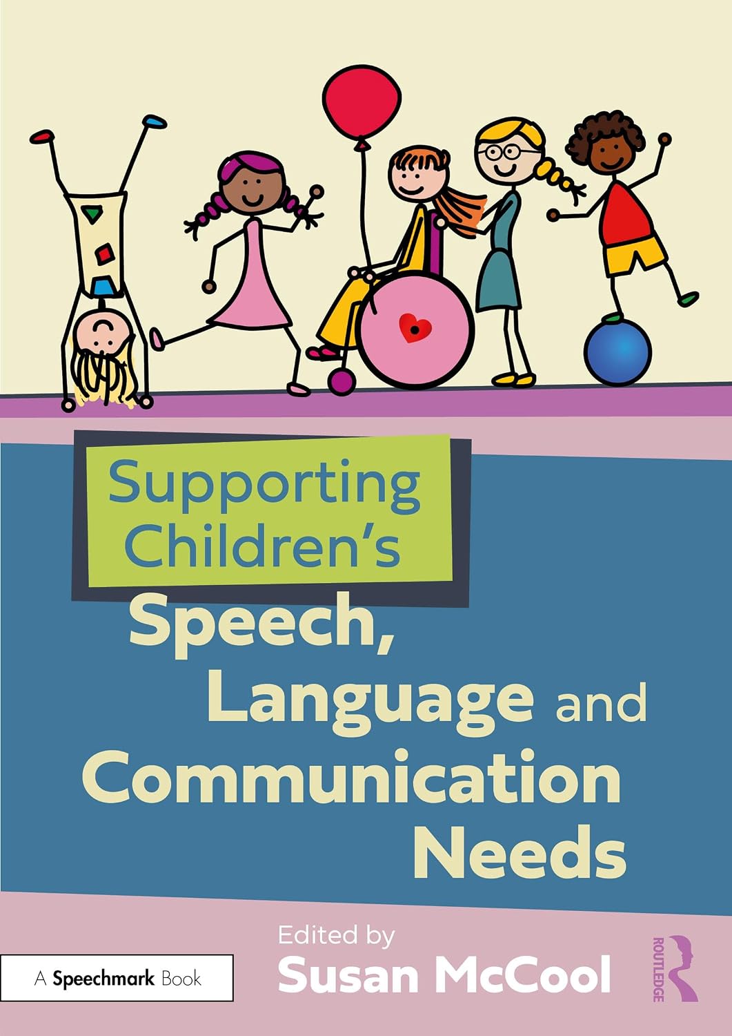 Supporting Children’s Speech, Language and Communication Needs      1st Edition, Kindle Edition