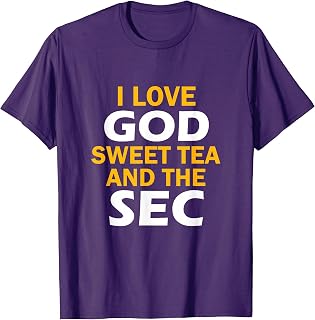 I Love God Sweet Tea and the SEC Southern Football T-Shirt T-Shirt