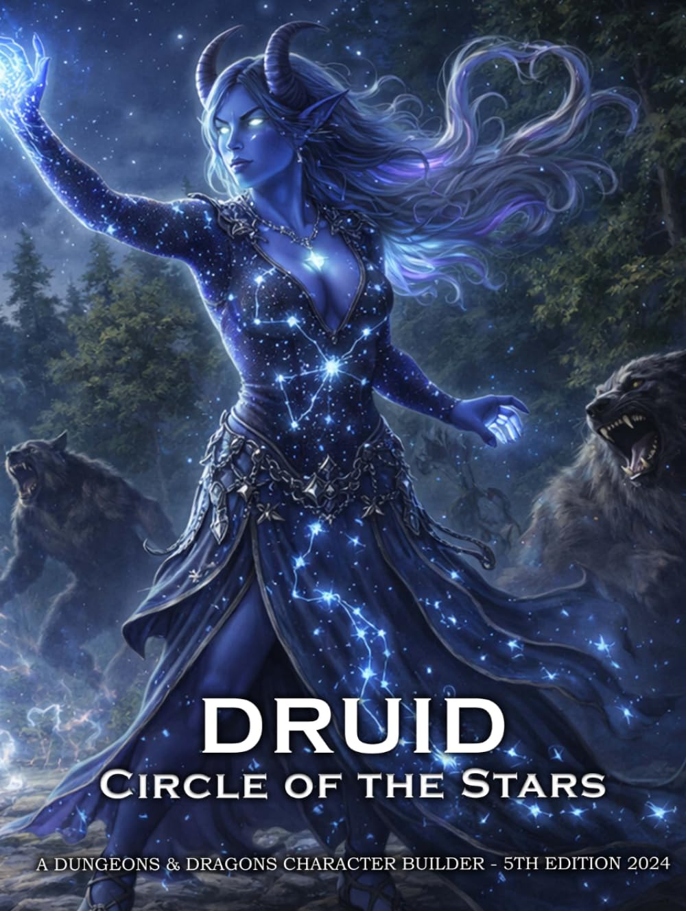 Druid Circle of the Stars: A Character Builder for D&D 5E 2024: Class and Sub-Class Features, Action Economy, Wild Shape with Spell List & More      Hardcover – March 23, 2026