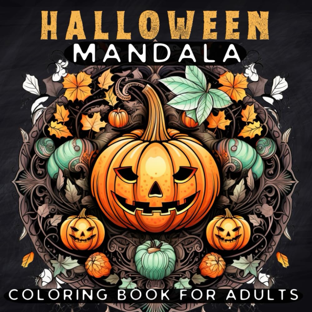 Halloween Mandala Coloring Book for Adults: Spooky Patterns