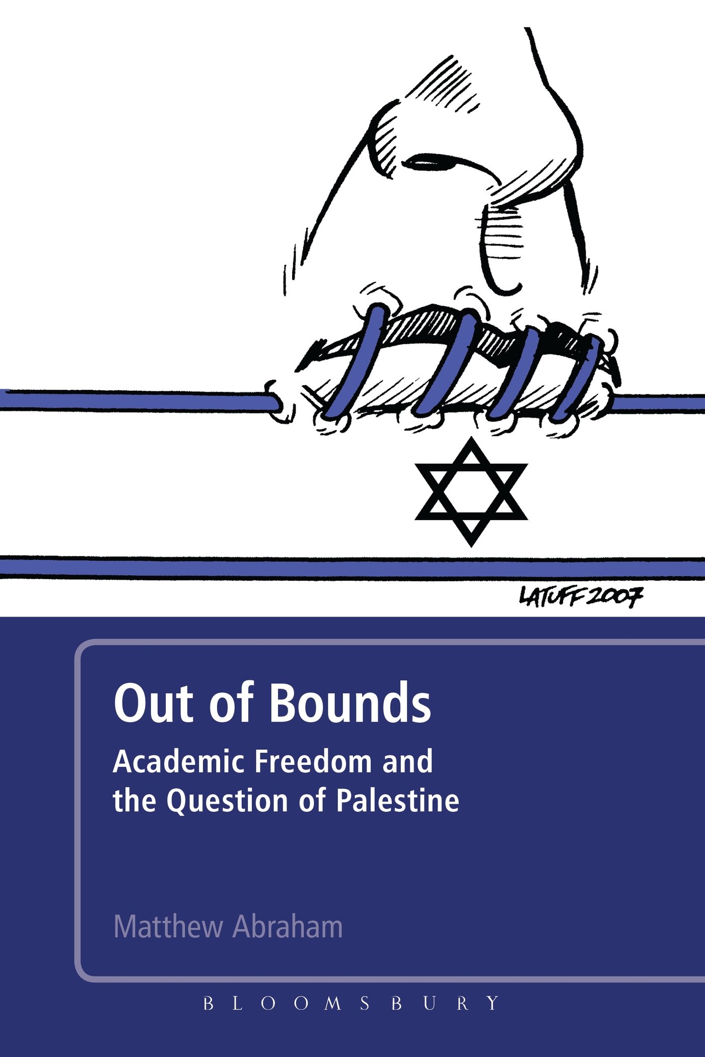 Out of Bounds: Academic Freedom and the Question of Palestine