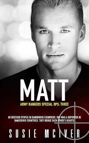 Matt: Protector Romance (ARMY RANGERS SPECIAL OPS: Book 3)