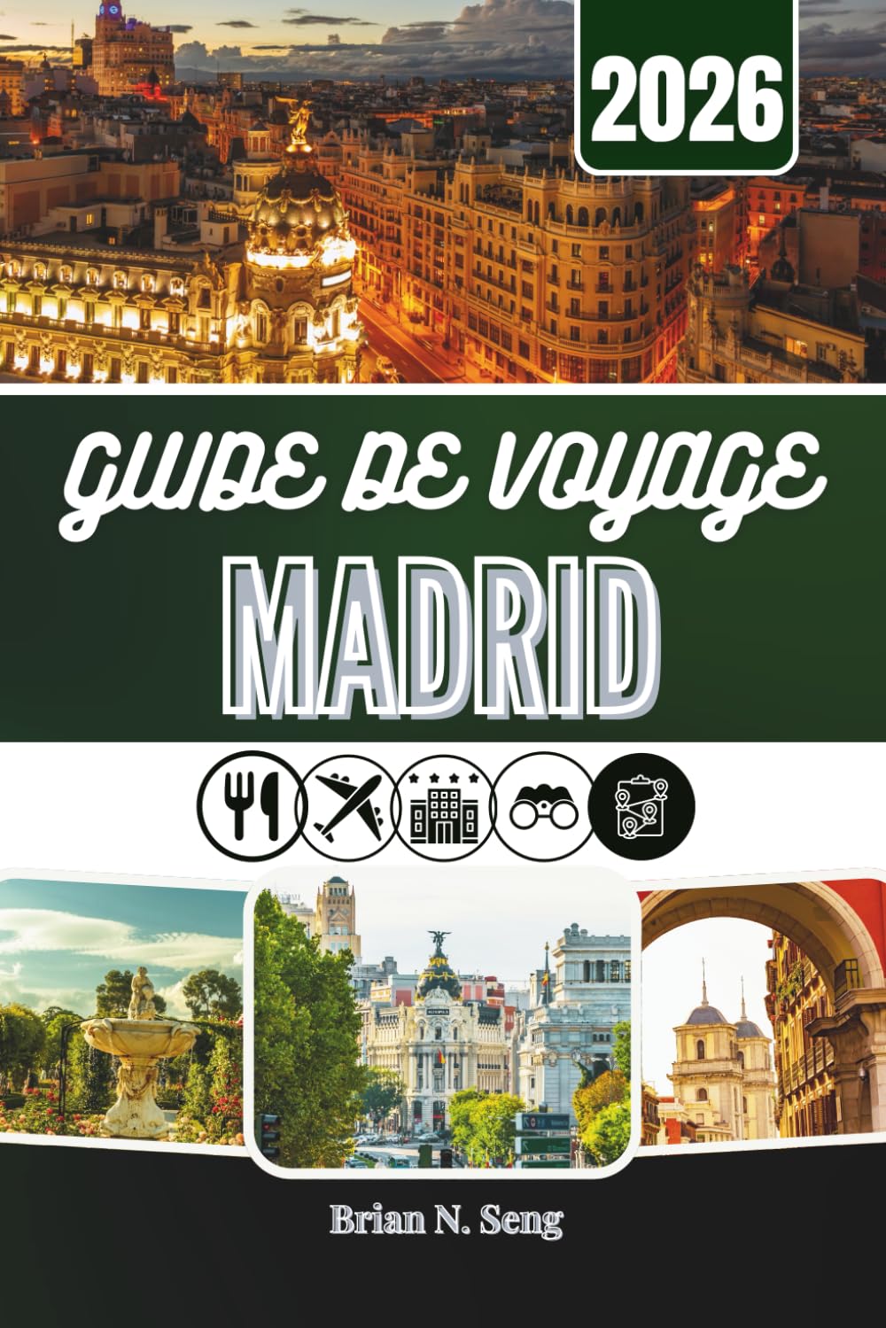 GUIDE DE VOYAGE MADRID 2026: La ressource tout-en-un pour une planification sans effort et des journées mémorables