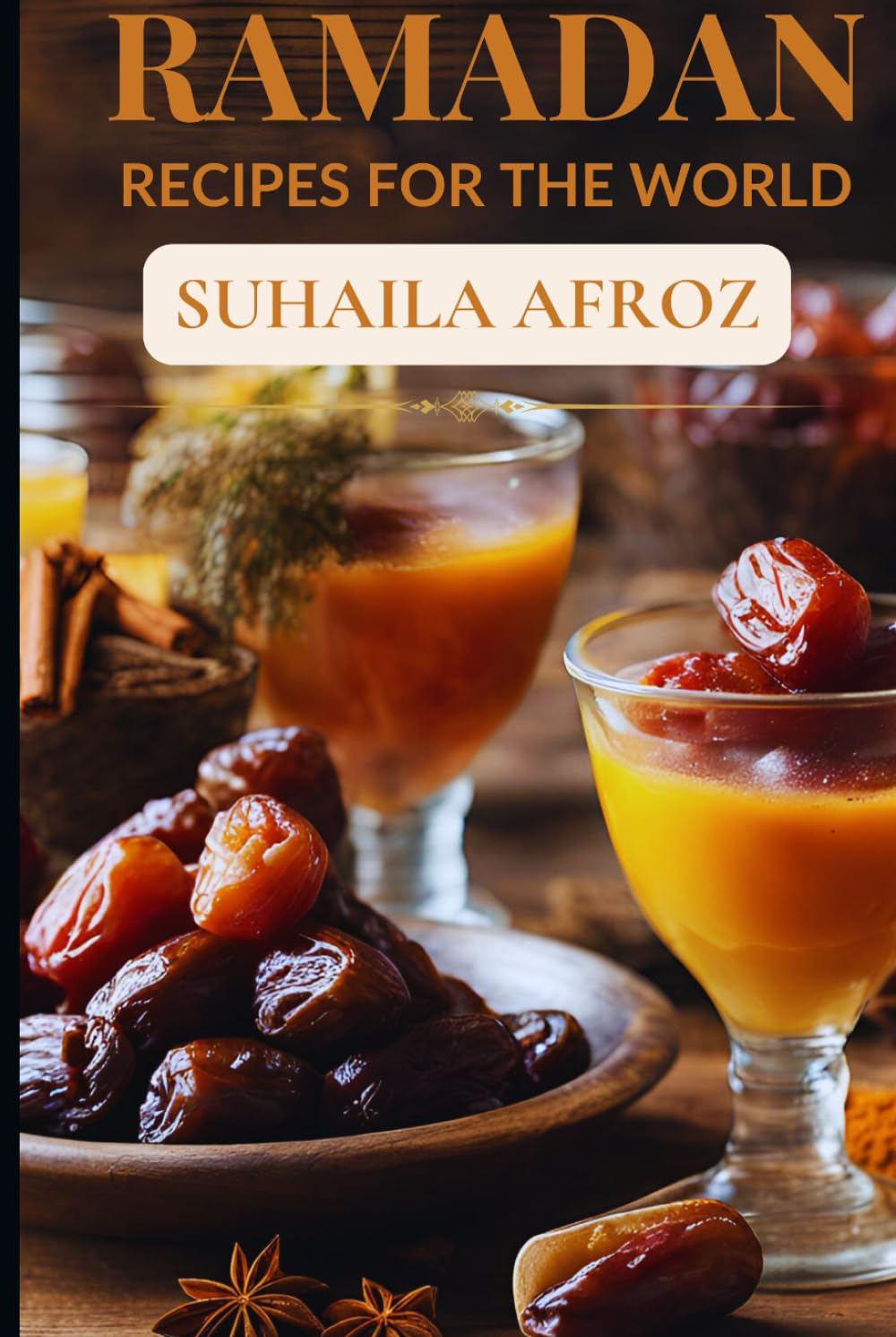 RAMADAN: RECIPES FOR THE WORLD