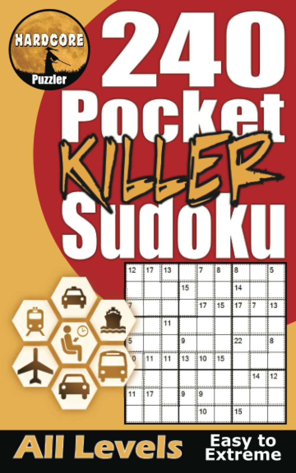 240 Easy to Extreme Pocket Killer Sudoku for Adults: Compact, Convenient, Travel Friendly Size Puzzle Book, Ideal for Those On The Move or Heading on Vacation.