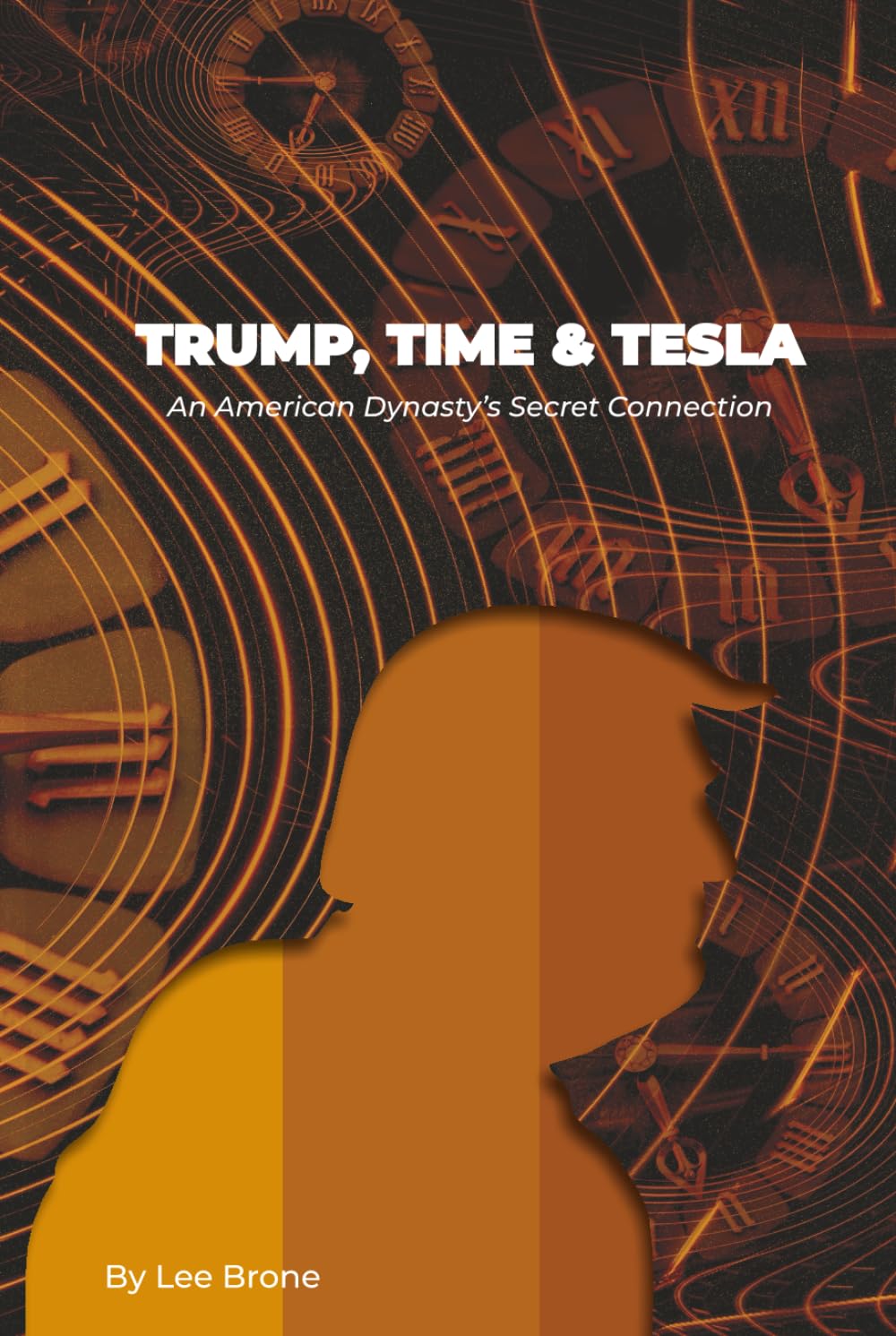 Trump, Time, and Tesla: An American Dynasty’s Secret Connection