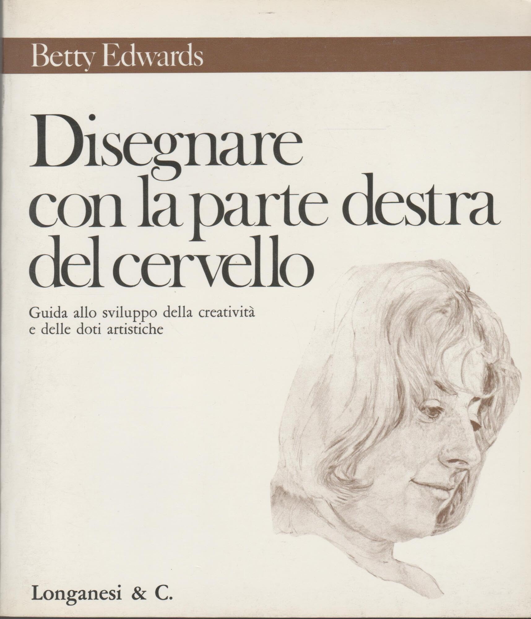 Disegnare con la parte destra del cervello