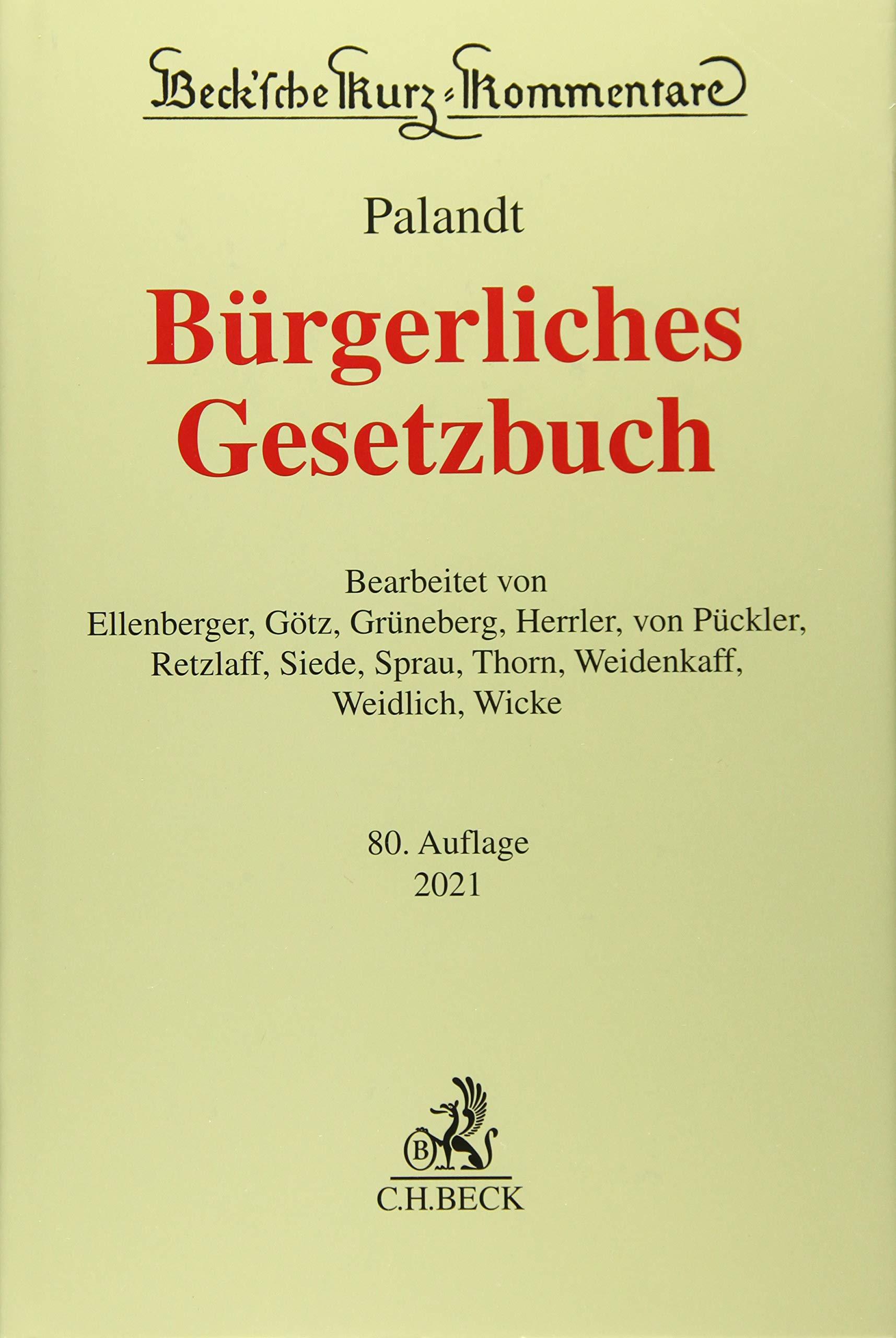 Bürgerliches Gesetzbuch mit Nebengesetzen insbesondere mit Einführungsgesetz (Auszug) einschließlich Rom I-, Rom II und Rom III-Verordnungen sowie ... 2020 (Beck'sche Kurz-Kommentare, Band 7)