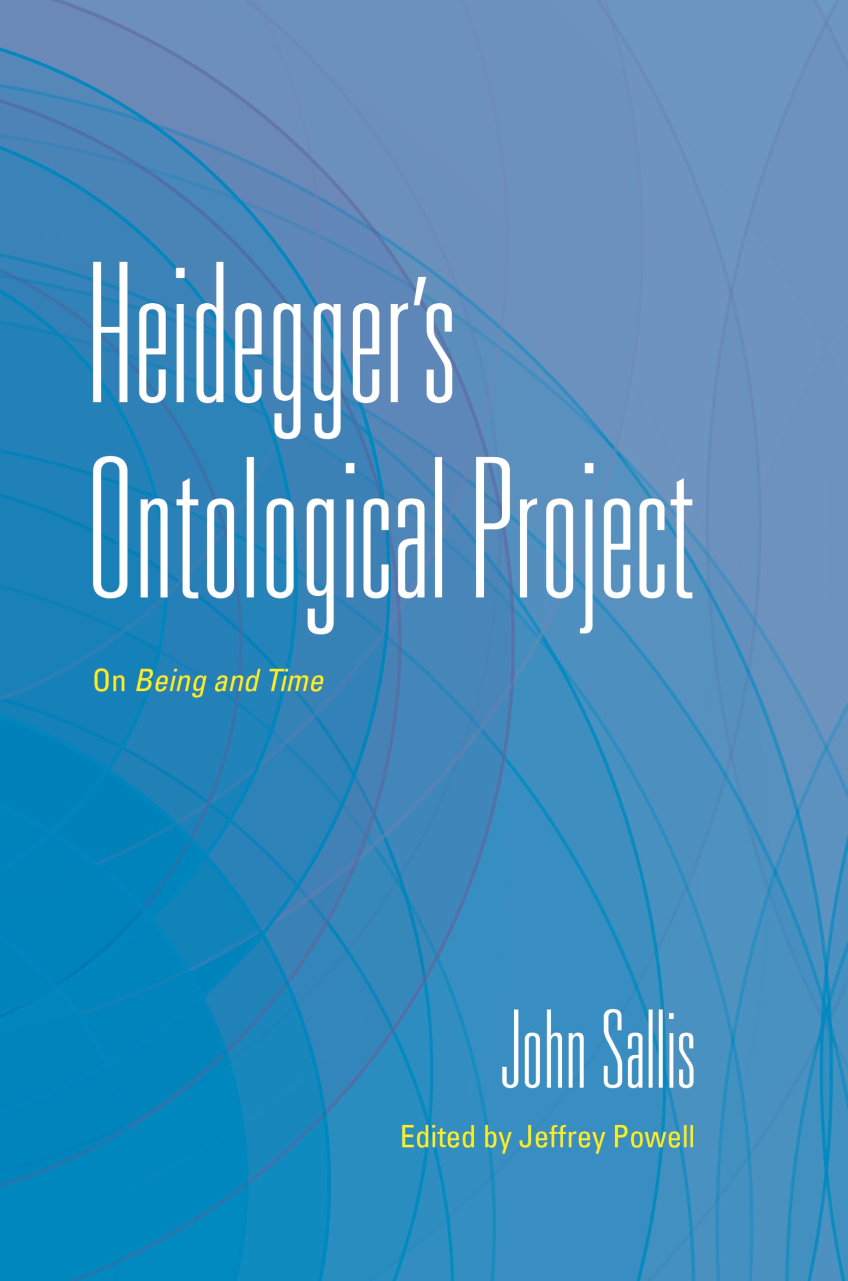 Heidegger's Ontological Project - 9780253070593