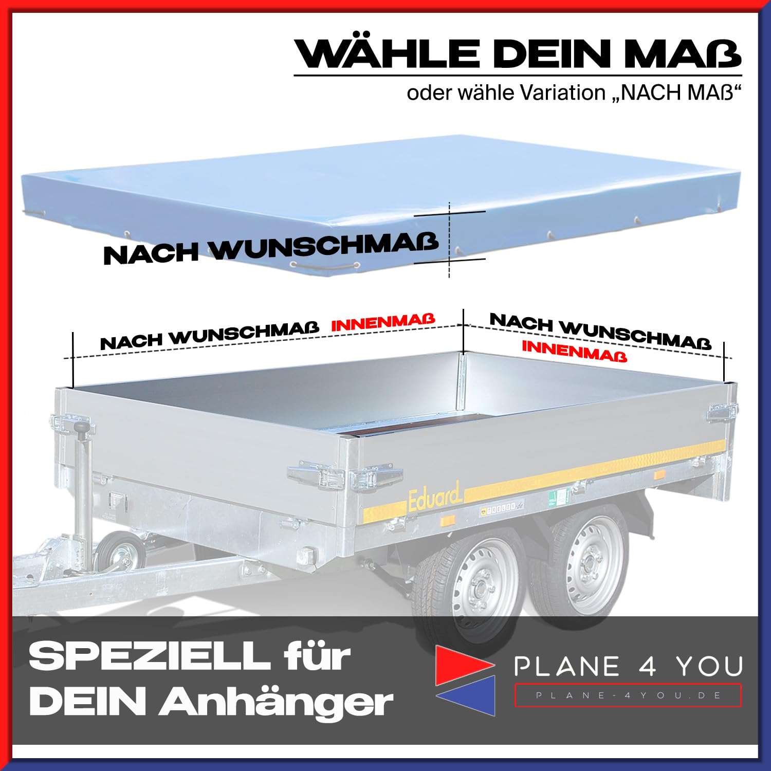 Hochwertige Eduard Anhängerplane nach Maß in 15 Farben - Flachplane für PKW-Anhänger - wasserdichte PVC Abdeckplane mit Anhänger Zubehör