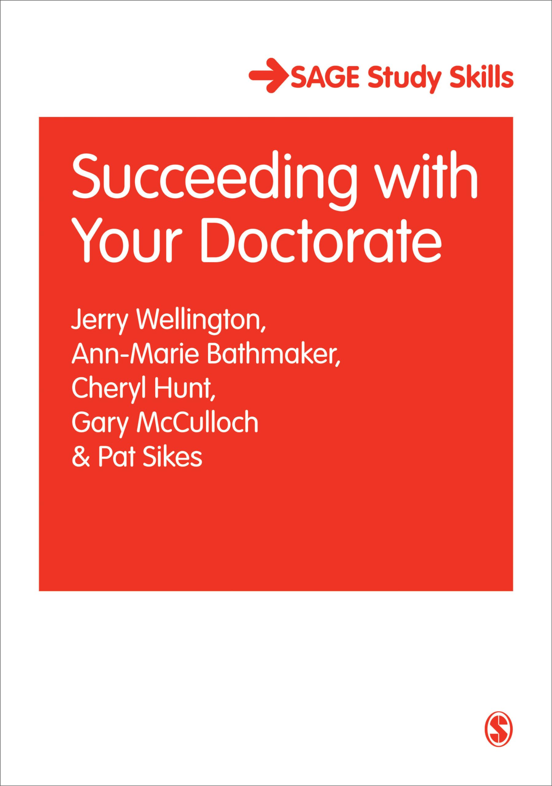 Succeeding with Your Doctorate (Sage Study Skills Series)