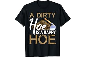 A Dirty Hoe Is A Happy Hoe Gardening Gift Ideas Funny Garden Gardening Plant T-Shirt