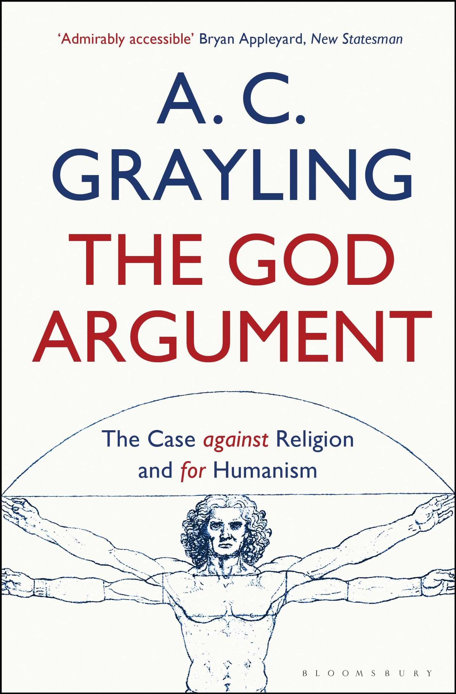 The God Argument: The Case Against Religion and for Humanism