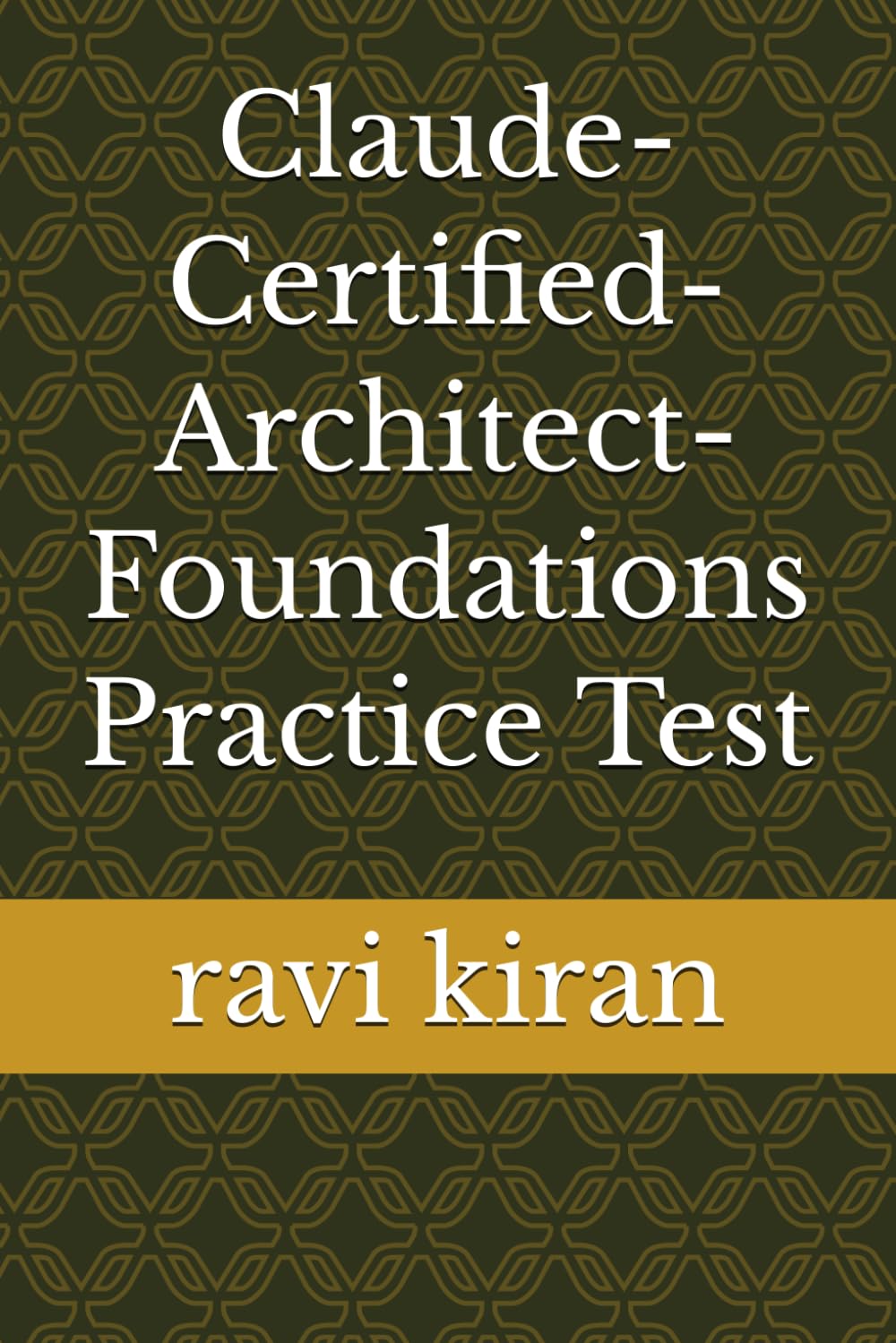 Claude-Certified-Architect-Foundations Practice Test