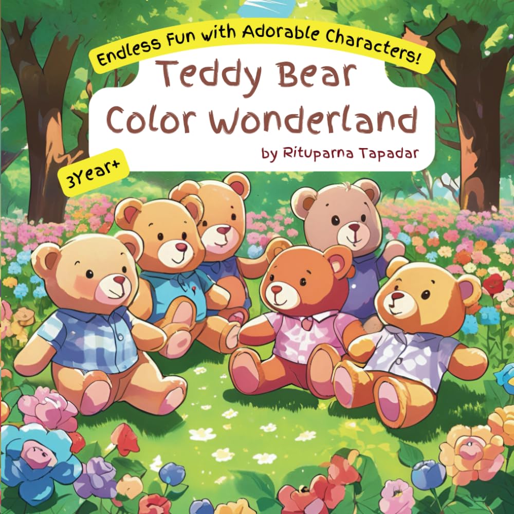Teddy Bear Color Wonderland: Endless Fun with Adorable Characters!