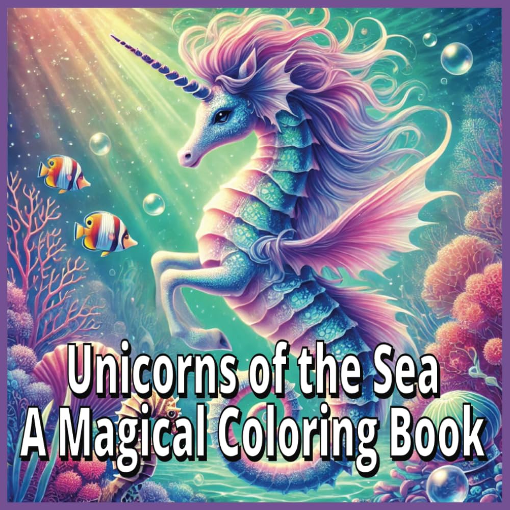 Unicorns of the Sea: A Magical Coloring Book (Enchanted Hooves: A Unicorn Adventure Series)