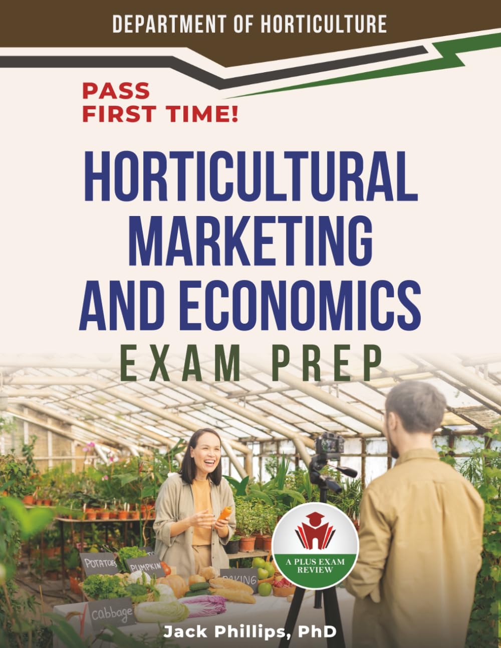 HORTICULTURAL MARKETING AND ECONOMICS EXAM PREP