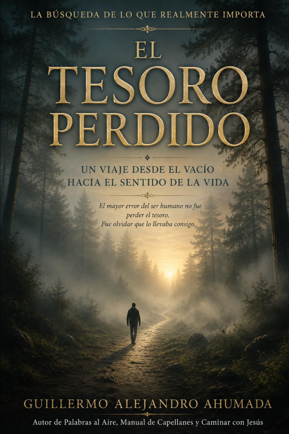 El Tesoro Perdido: Un viaje desde el vacío hacia el sentido de la vida