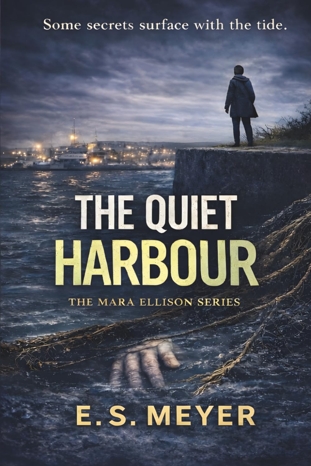 The Quiet Harbour (The Mara Ellison Series)