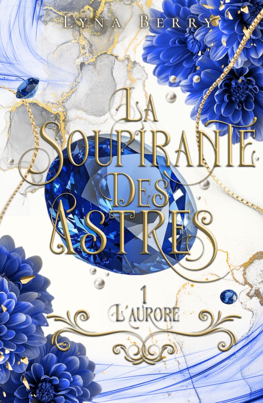 La Soupirante des Astres: Tome 1 l'Aurore