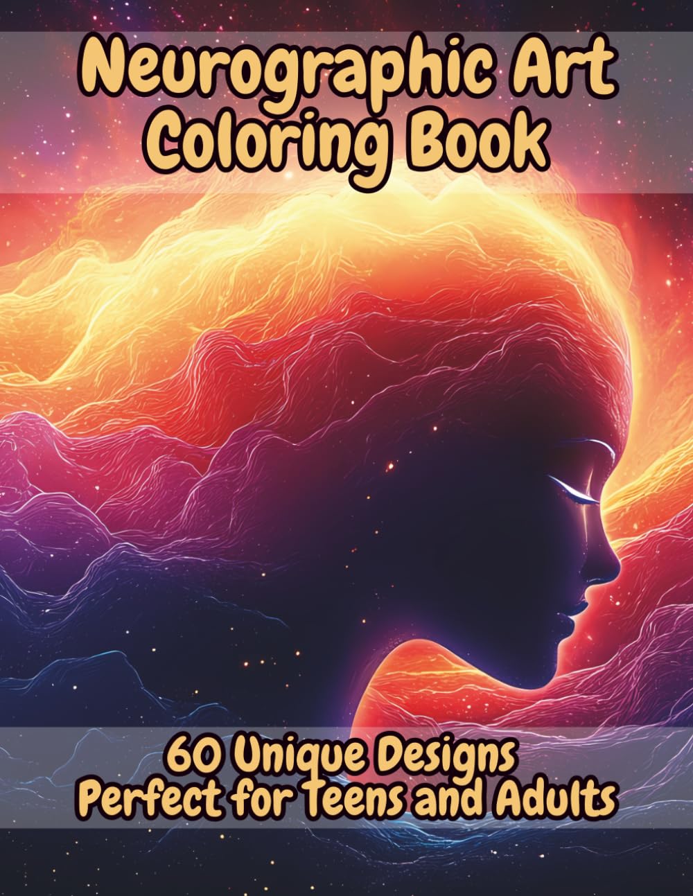 Neurographic Art Coloring Book for Adults and Teens: Including 60 Unique Designs. Mindful Abstract Designs, Stress Relief Patterns, and Flowing Neural Line Art for Relaxation and Creativity.