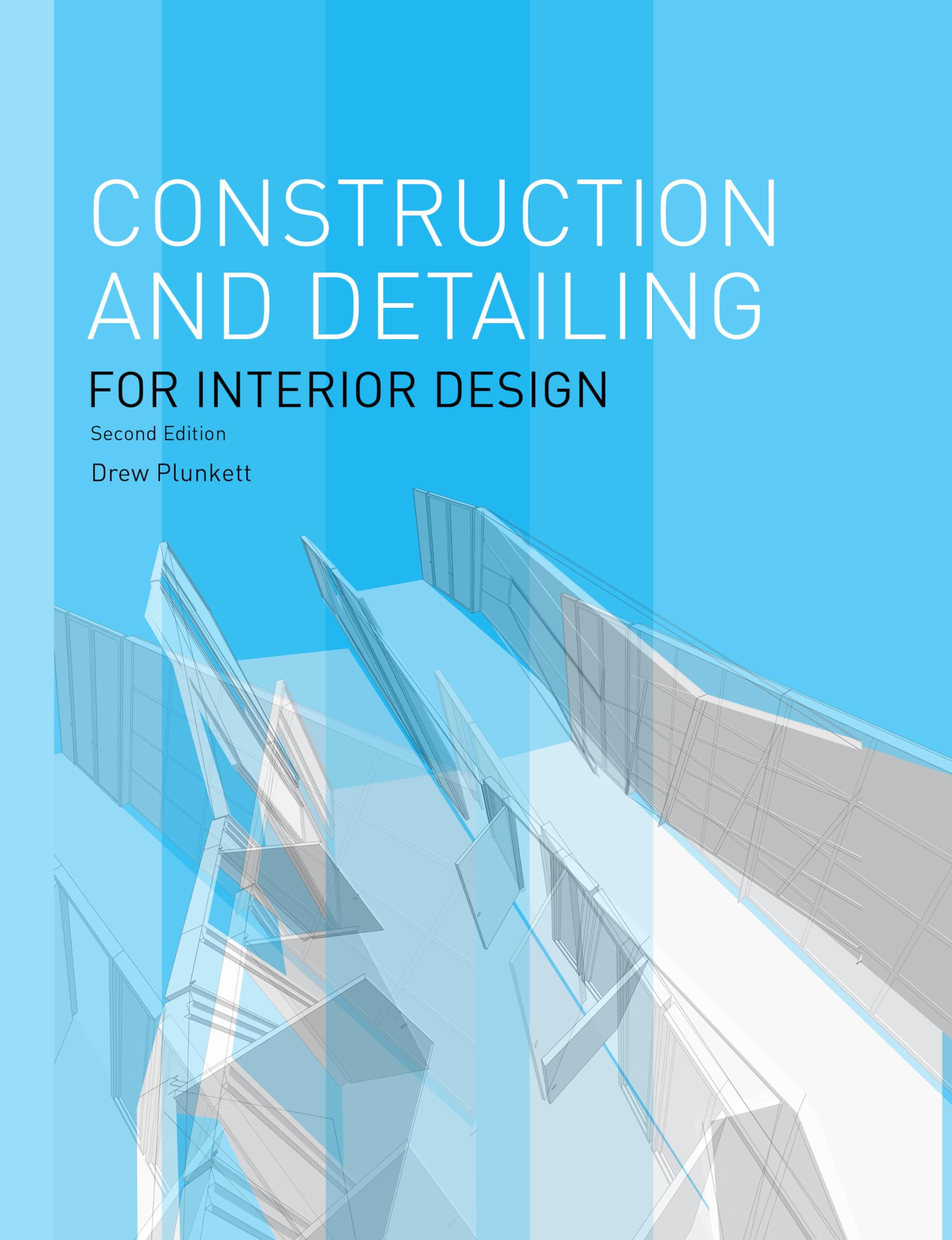 Construction and Detailing for Interior Design: Second Edition