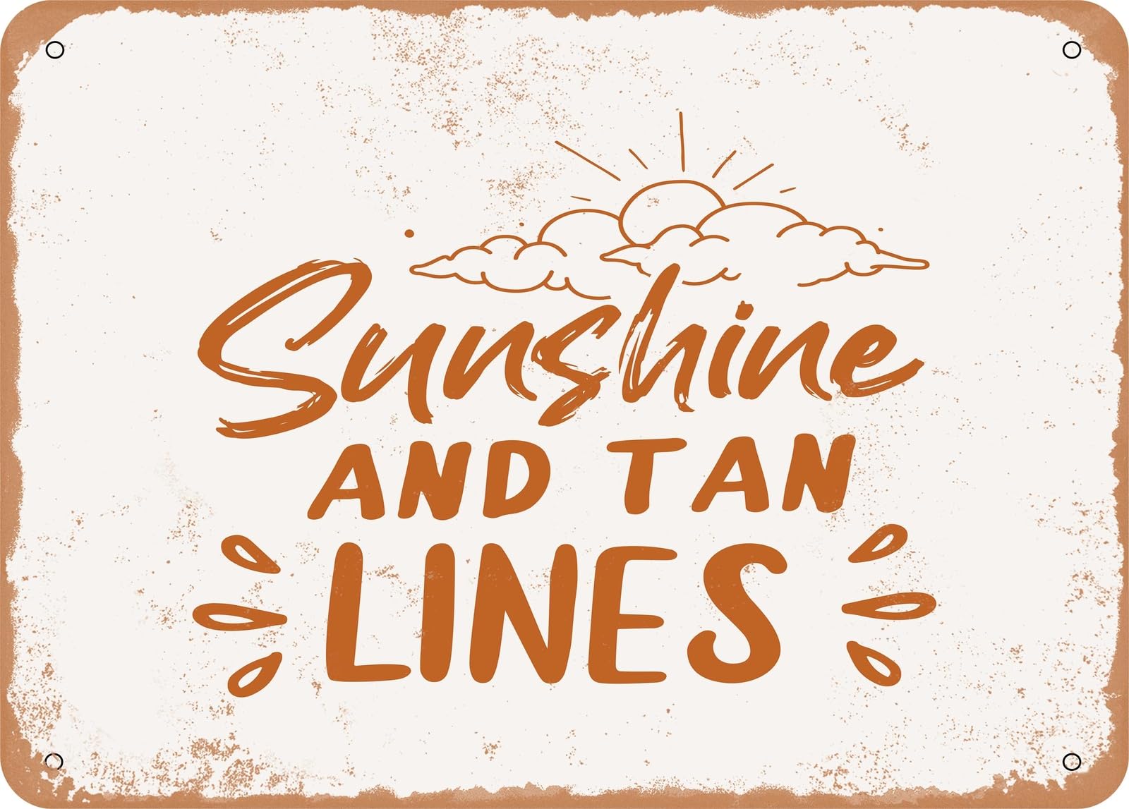 Metal Sign - Sunshine and Tan Lines - Vintage Look Sign home decor