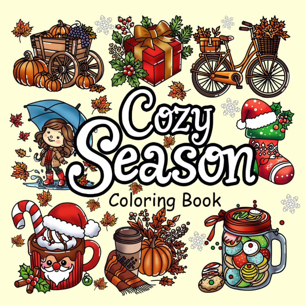 Cozy Girl Season: Bold and Easy Coloring Book for Adults & Teens, Featuring Fall and Christmas Designs | Simple, Cute Illustrations for Hygge and Relaxation