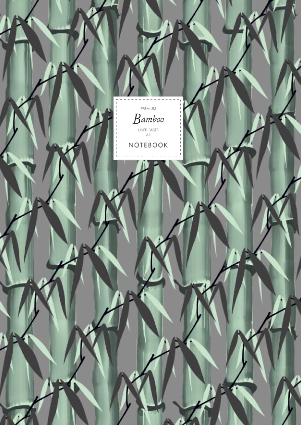 Bamboo Notebook - Lined Pages - A4 - Large: (Dark Grey Edition) Notebook 192 lined pages (A4 / 8.27x11.69 inches / 21x29.7cm)