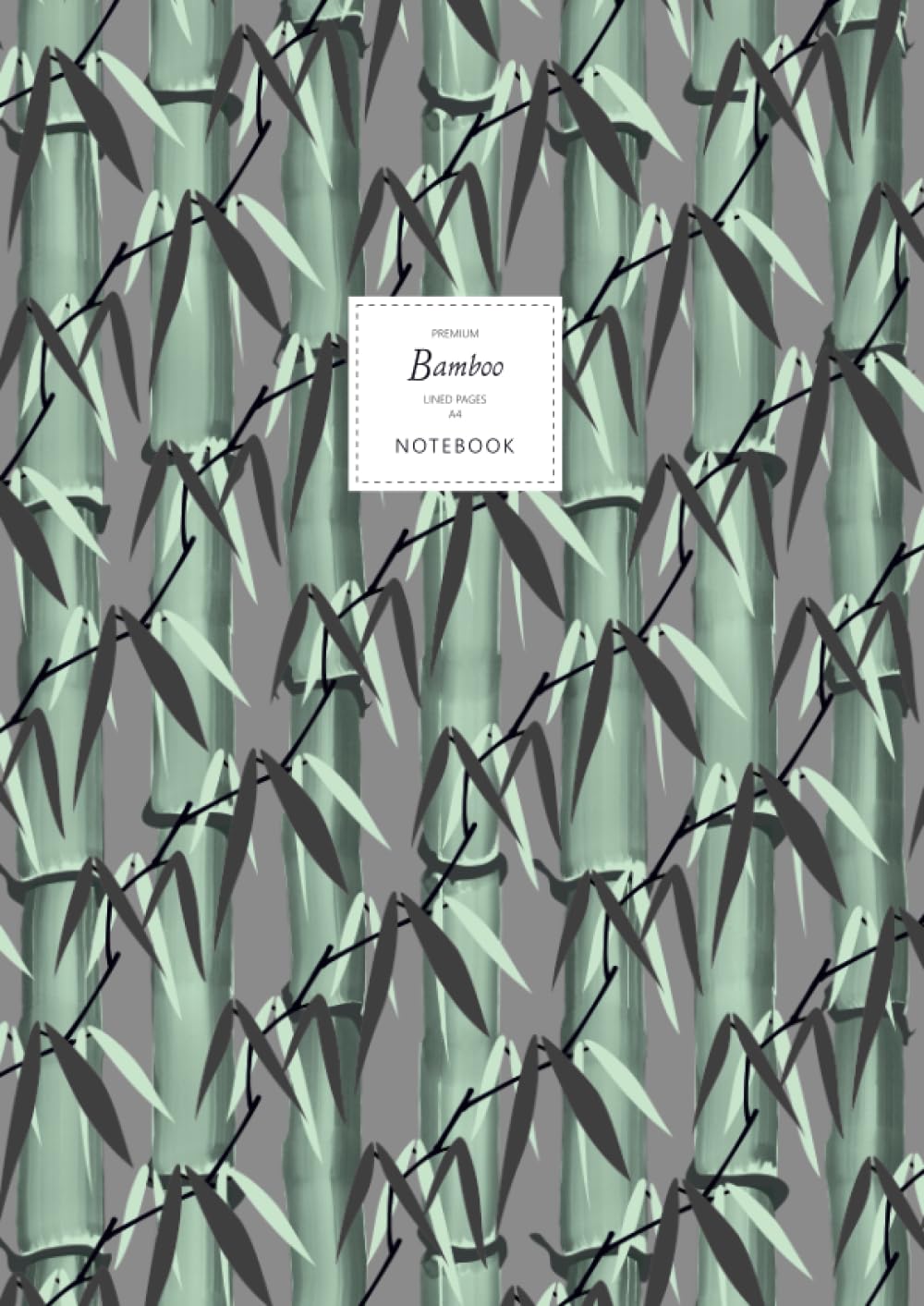 Bamboo Notebook - Lined Pages - A4 - Large: (Dark Grey Edition) Notebook 192 lined pages (A4 / 8.27x11.69 inches / 21x29.7cm)