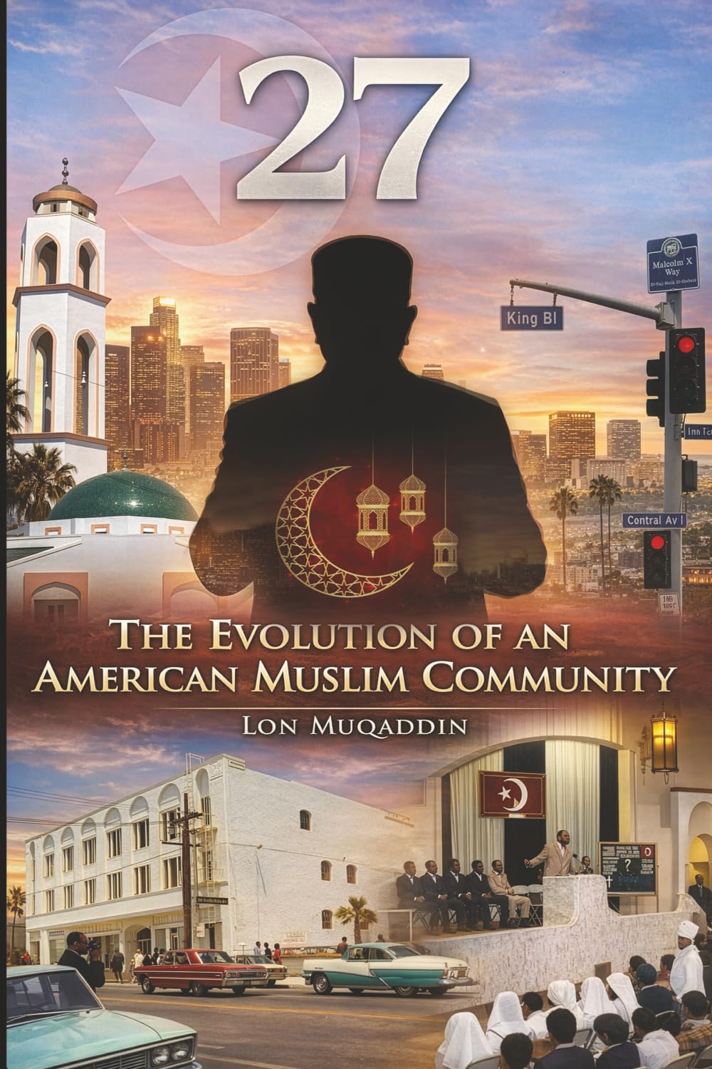 27: The Evolution of an American Muslim Community
