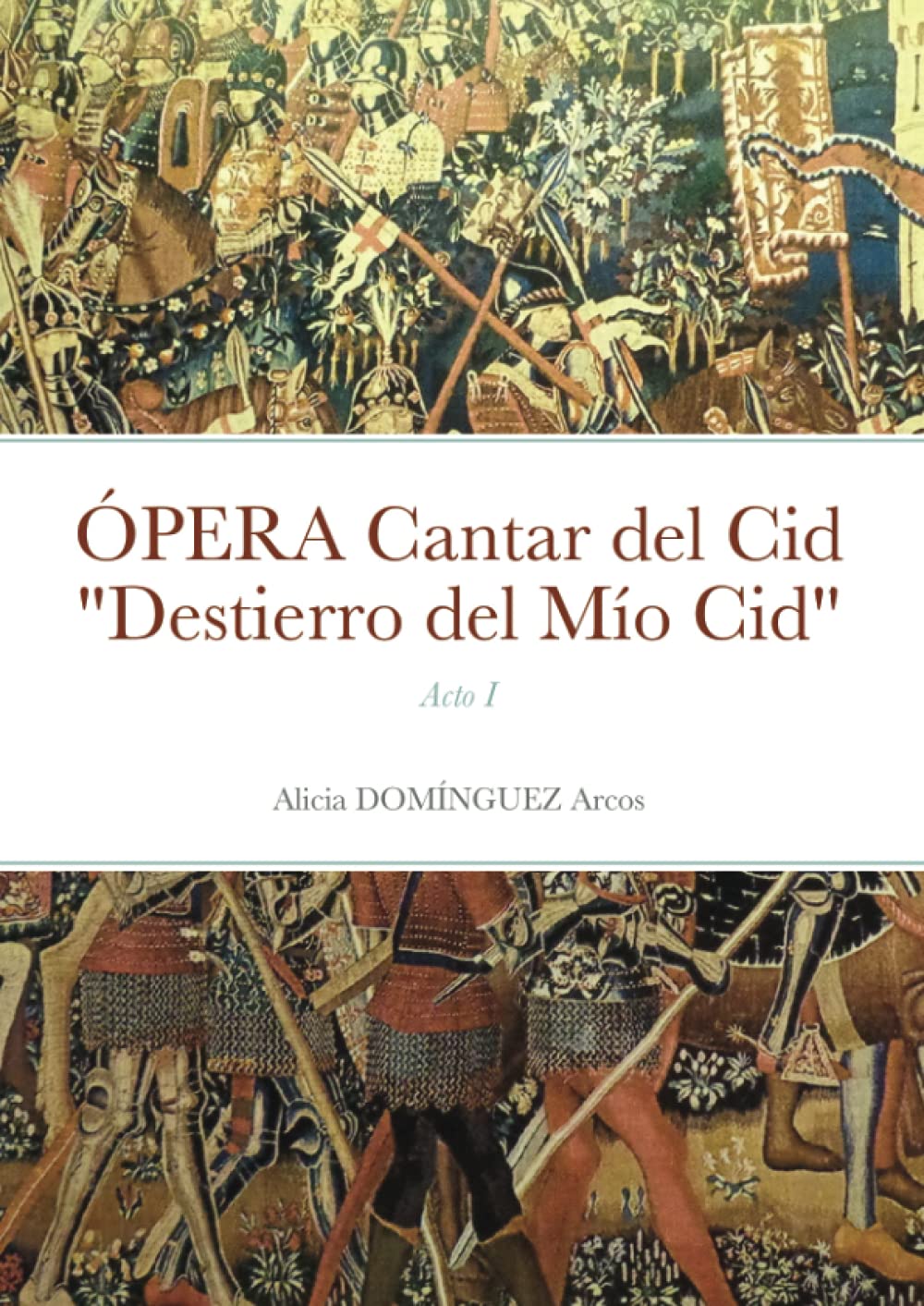 Cantar del Cid "Destierro del Mío Cid": Acto I