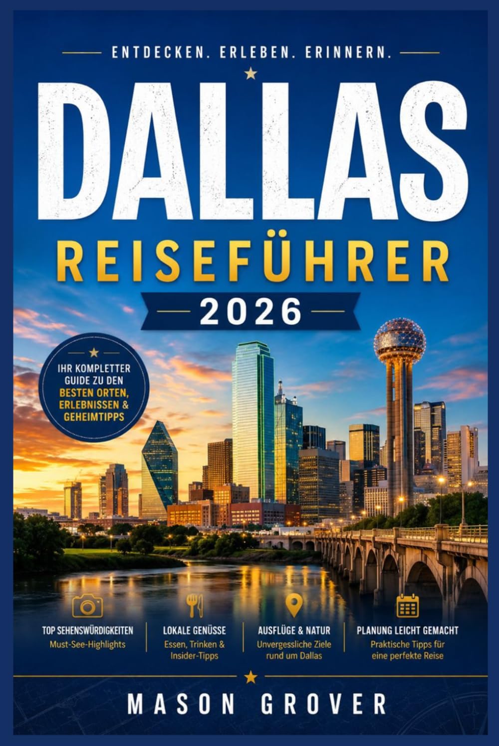DALLAS REISEFÜHRER 2026: Wie man Kunstviertel, texanisches Barbecue, Live-Musik und moderne Südstaatenkultur erleben kann, ohne zu viel Geld auszugeben