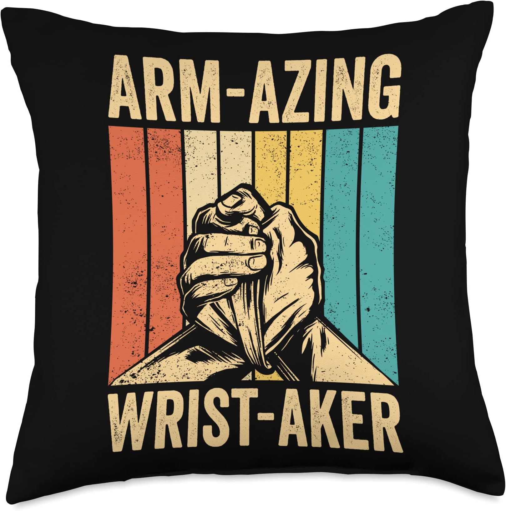 Funny Arm Wrestling Arm Wrestler Gifts Wrestling Wrestler Arm-azing Wrist-Aker Throw Pillow, 18x18, Multicolor