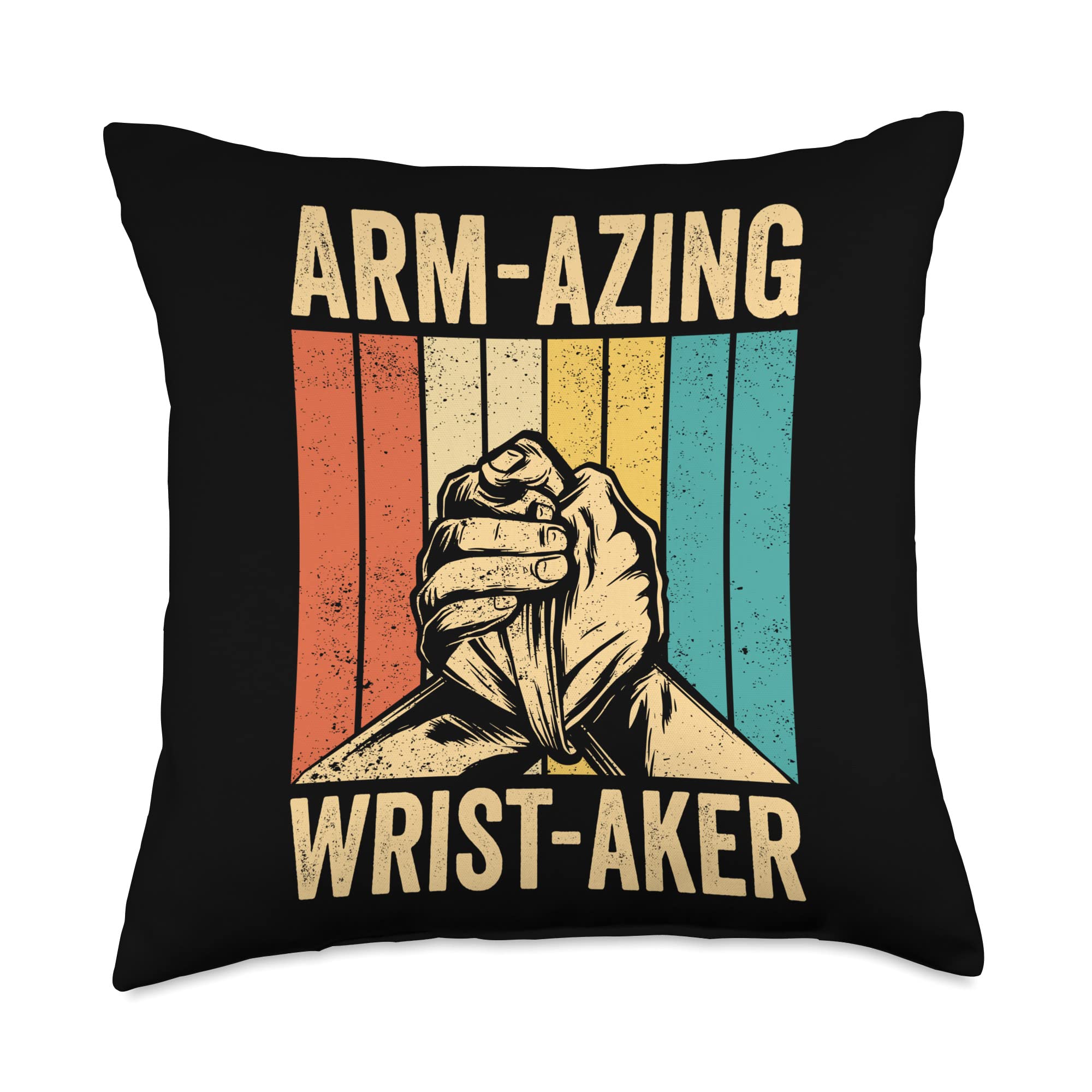 Funny Arm Wrestling Arm Wrestler Gifts Wrestling Wrestler Arm-azing Wrist-Aker Throw Pillow, 18x18, Multicolor